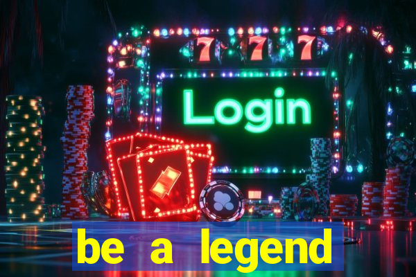 be a legend football unlimited money